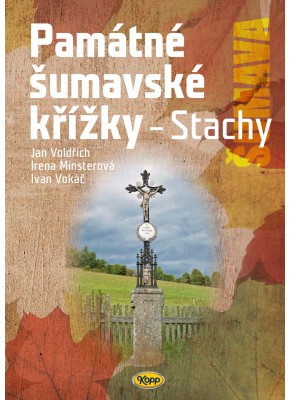 Památné šumavské křížky – Stachy